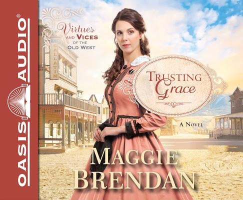 Trusting Grace (Library Edition) by Brendan, Maggie