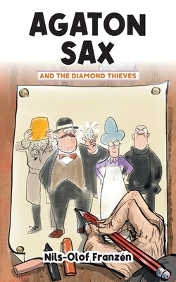 Agaton Sax and the Diamond Thieves by Franzén, Nils-Olof