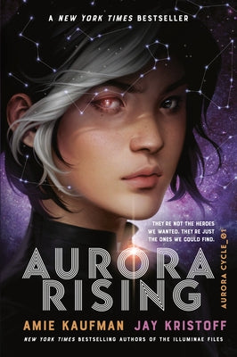 Aurora Rising by Kaufman, Amie