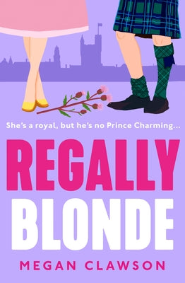 Regally Blonde by Clawson, Megan