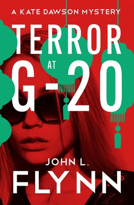 Terror at G-20 by Flynn, John L.