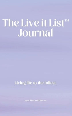 The Live It List Journal by Middendorf, Nicole