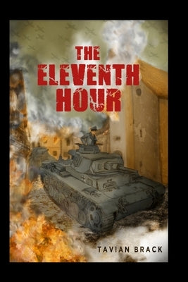 The Eleventh Hour by Brack, Tavian