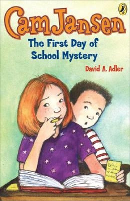 CAM Jansen: The First Day of School Mystery #22 by Adler, David A.