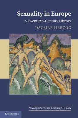 Sexuality in Europe by Herzog, Dagmar