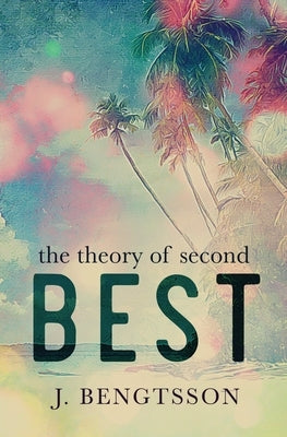 The Theory Of Second Best by Bengtsson, J.