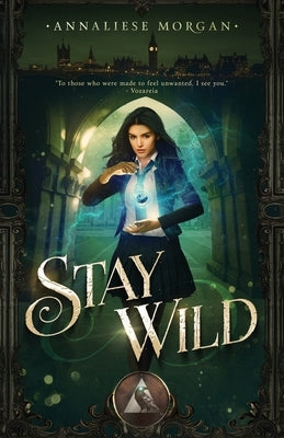 Stay Wild by Morgan, Annaliese