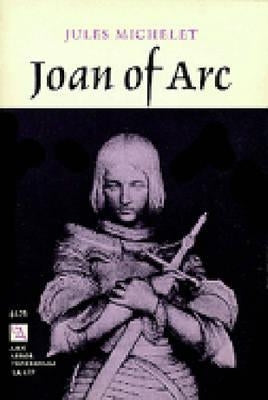 Joan of Arc by Michelet, Jules