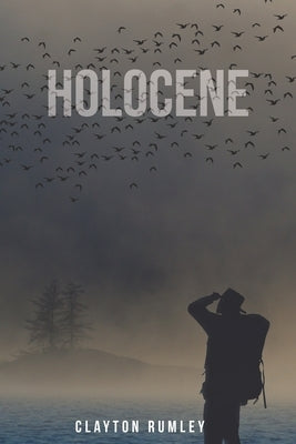 Holocene by Rumley, Clayton