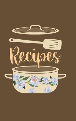 Recipes Food Journal Hardcover: Diary Food Journal, Recipe Notebook, Kitchen Conversion Chart Page by Paperland