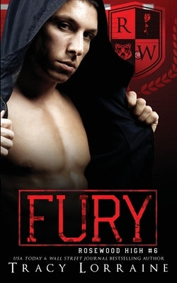 Fury: A High School Bully Romance by Lorraine, Tracy