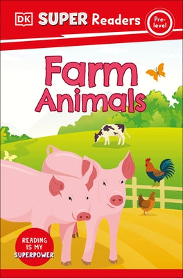 DK Super Readers Pre-Level Farm Animals by DK