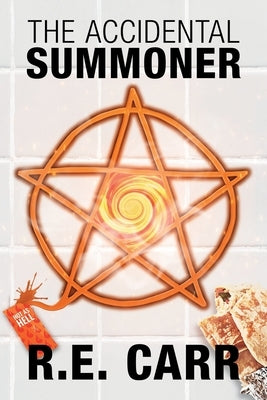 The Accidental Summoner by Carr, R. E.