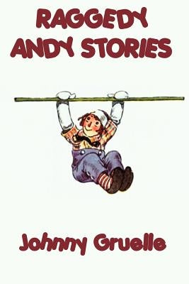 Raggedy Andy Stories by Gruelle, Johnny