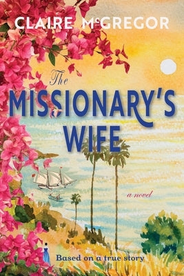 The Missionary's Wife by McGregor, Claire