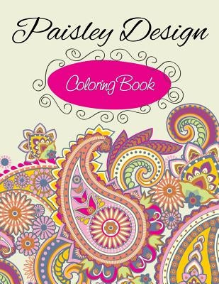 Paisley Designs Coloring Book by Speedy Publishing LLC