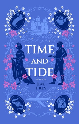 Time and Tide by Frey, J. M.