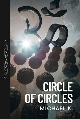 Circle of Circles by K, Michael