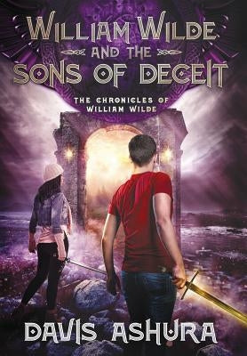 William Wilde and the Sons of Deceit by Ashura, Davis