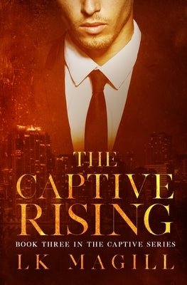 The Captive Rising by Magill, Lk