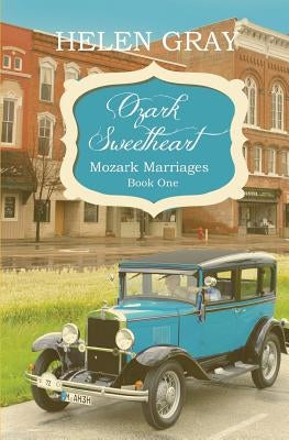 Ozark Sweetheart by Gray, Helen