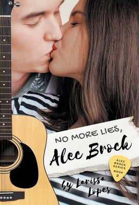 No More Lies, Alec Brock by Lopes, Larissa