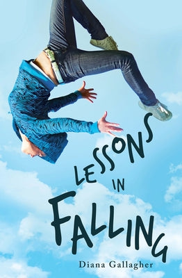 Lessons in Falling by Gallagher, Diana