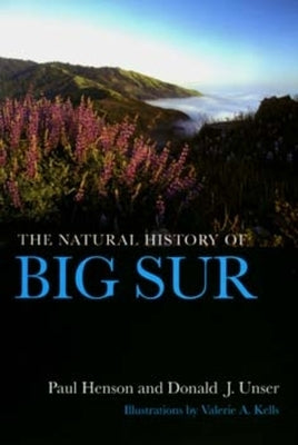 The Natural History of Big Sur: Volume 57 by Henson, Paul