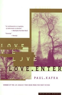 Love: Enter by Kafka, Paul