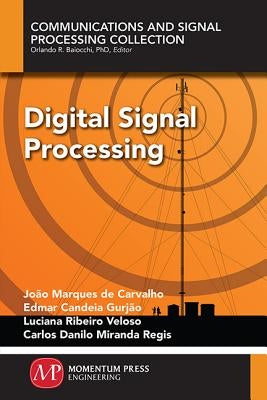 Digital Signal Processing by Marques de Carvalho, João