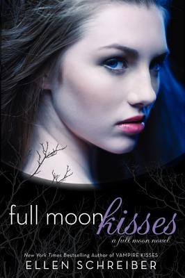 Full Moon Kisses by Schreiber, Ellen