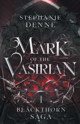 Mark of the Vasirian by Denne, Stephanie