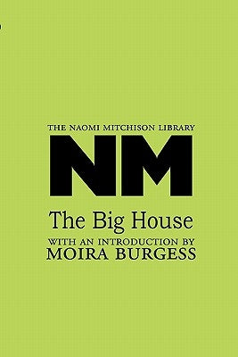 The Big House by Mitchison, Naomi