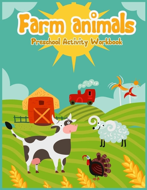 Fram animals Preschool acitivity workbook: Children's Farm Animal Books for Preschool with number tracing 1-10, More or Less, coloring, shape and more by Kidsfun