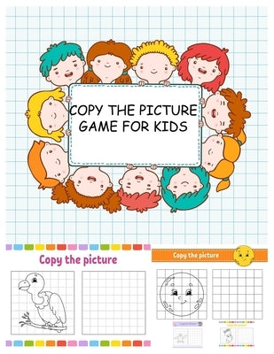 Copy the Picture Game for Kids: Copy the Picture and Drawing.Animals Drawing for Kids.Copying and Tracing the Same Picture by Aymar, Stephane