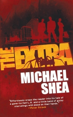 The Extra by Shea, Michael