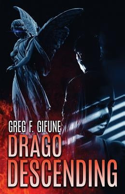 Drago Descending by Gifune, Greg F.