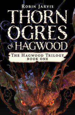 Thorn Ogres of Hagwood by Jarvis, Robin