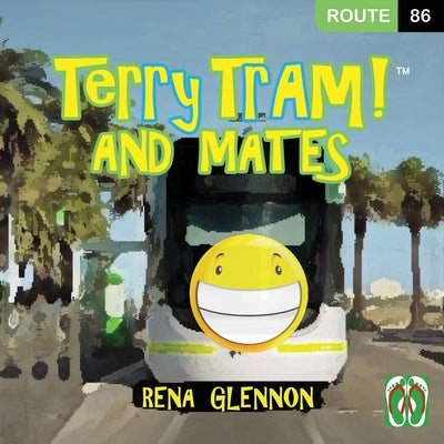 Terry Tram and Mates! by Glennon, Rena