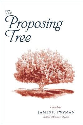 The Proposing Tree by Twyman, James F.