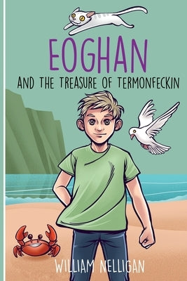 Eoghan and The Treasure of Termonfeckin by Nelligan, William