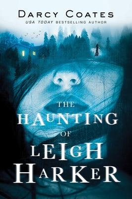 The Haunting of Leigh Harker by Coates, Darcy