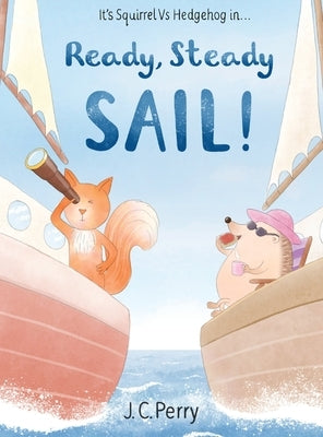 Ready Steady SAIL! by Perry, J. C.