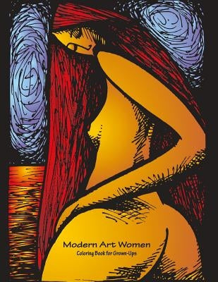 Modern Art Women Coloring Book for Grown-Ups 1 by Snels, Nick