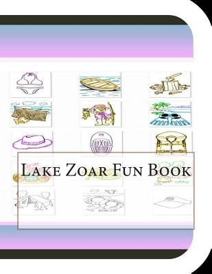 Lake Zoar Fun Book: A Fun and Educational Book About Lake Zoar by Leonard, Jobe David