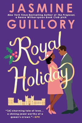 Royal Holiday by Guillory, Jasmine