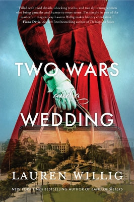 Two Wars and a Wedding by Willig, Lauren