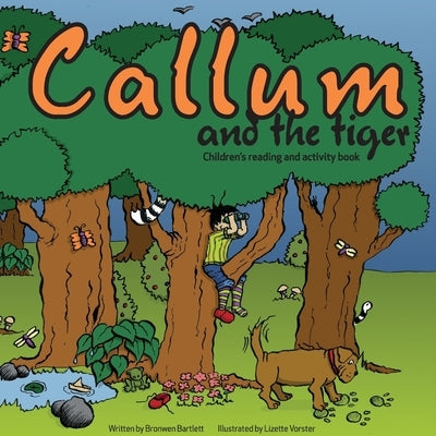 Callum and the Tiger by Vorster, Lizette