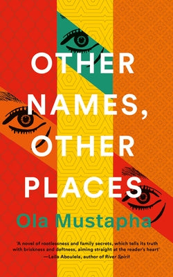 Other Names, Other Places by Mustapha, Ola