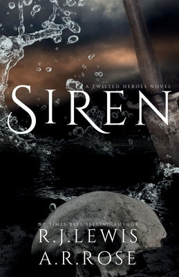 Siren by Rose, A. R.